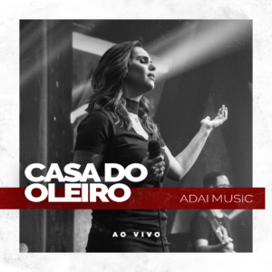 CASA DO OLEIRO - ADAI MUSIC